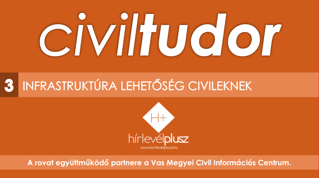 Civil tudor (3.) – Infrastruktúra lehetőség civileknek