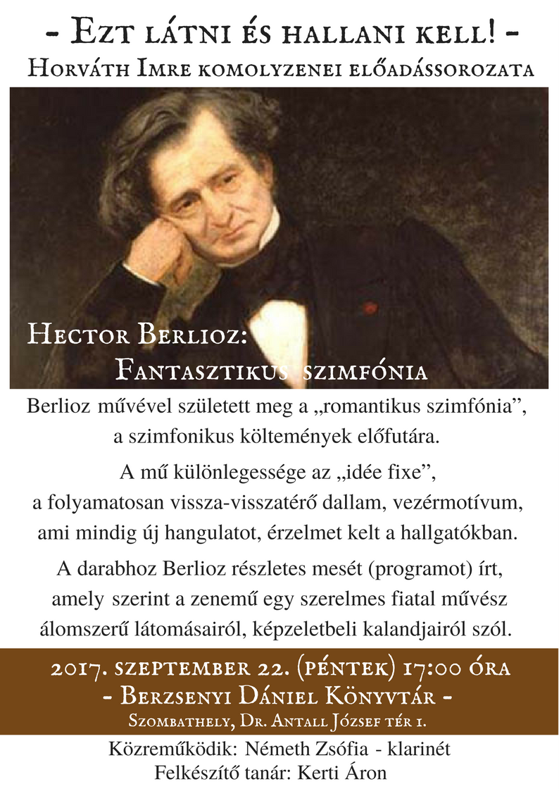 Ezt látni és hallani kell – Berliozzal folytatódik a Berzsenyi Könyvtár programsorozata