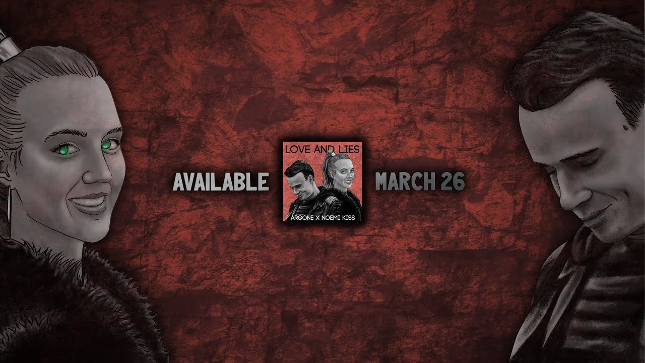 Megjelent Argone x Kiss Noémi – Love and Lies című dala